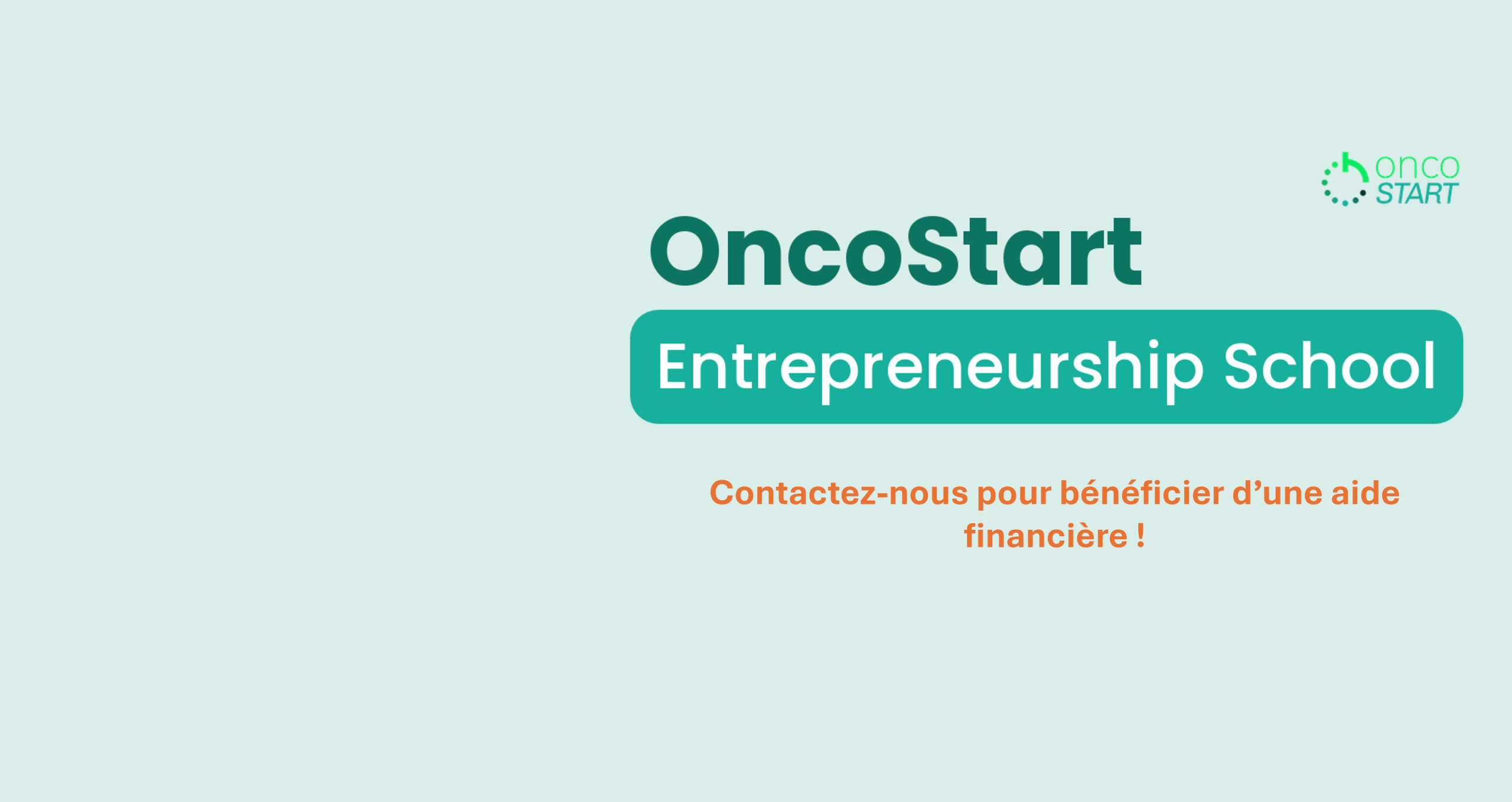 Opportunité Entrepreneurship School – Oncostart – Villejuif
