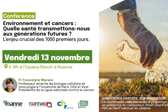 Conférence 13/11 Roanne – Environnement et cancer : quelle santé transmettons nous aux générations futures ?