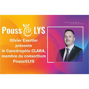 Olivier Exertier présente le CLARA, membre du consortium Pouss@LYS
