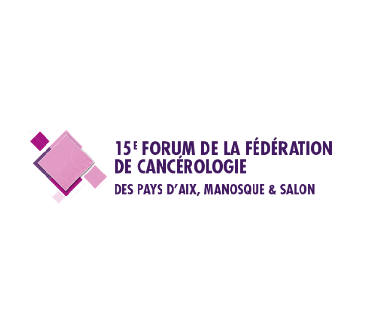 15ème Forum de la Fédération de Cancérologie des Pays d’Aix, Manosque & Salon
