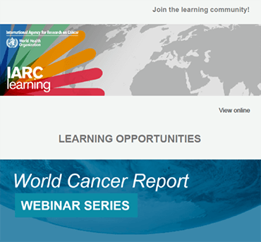Découvrez les nouvelles opportunités de formation (en ligne) du Centre international de recherche sur le cancer