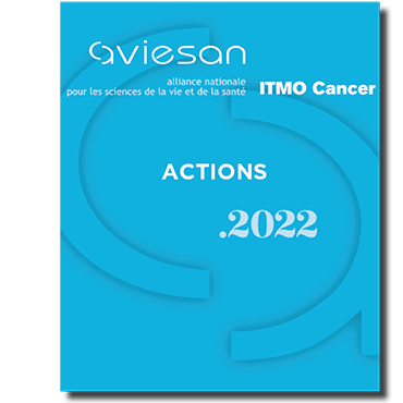 ITMO Cancer – Bilan des actions 2022