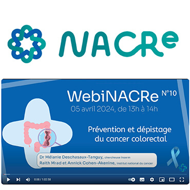 Retrouvez l’intégralité du WebiNACRe « Prévention et dépistage du cancer colorectal »